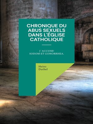 cover image of Chronique du abus sexuels dans l'Église catholique romaine